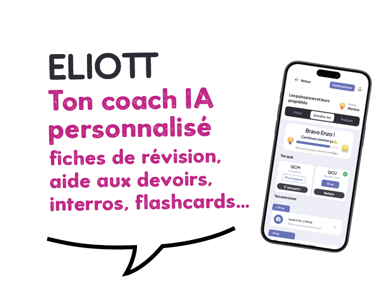 Eliott, ton coach IA personnalisé : fiches de révision, aide aux devoirs, interros, flashcards